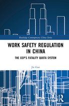 Routledge Contemporary China Series- Work Safety Regulation in China