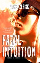 Intuition Series 3 - Fatal intuition