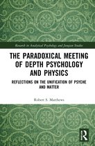 Research in Analytical Psychology and Jungian Studies-The Paradoxical Meeting of Depth Psychology and Physics