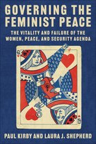 Columbia Studies in International Order and Politics- Governing the Feminist Peace