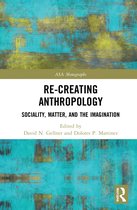 ASA Monographs- Re-Creating Anthropology