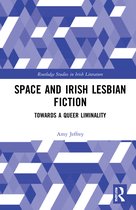 Routledge Studies in Irish Literature- Space and Irish Lesbian Fiction