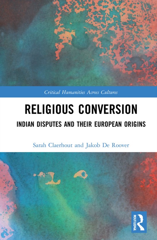 Critical Humanities Across Cultures Religious Conversion