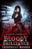 The Fury of a Vampire Witch 5 - Bloody Brilliance