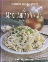 Make Ahead Vegan Cookbook