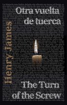 Ediciones Bilingües 2 - Otra vuelta de tuerca - The Turn of the Screw