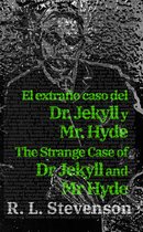 Ediciones Bilingües 19 - El extraño caso del Dr. Jekyll y Mr. Hyde - The Strange Case of Dr Jekyll and Mr Hyde