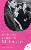 Bougainvillier Editions - Ève et Louis, années Mitterrand