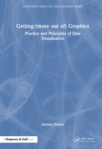 Chapman & Hall/CRC Data Science Series- Getting (more out of) Graphics