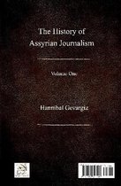 The History of Assyrian Journalism, volume one (Hardcover, Persian edition)