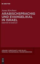 Judaism, Christianity, and Islam – Tension, Transmission, Transformation18- Arabischsprachig und evangelikal in Israel