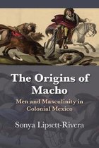 Diálogos Series-The Origins of Macho