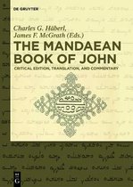 The Mandaean Book of John: Critical Edition, Translation, and Commentary