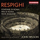 Sinfonia Of London, John Wilson - Respighi: Fontane Di Roma (Super Audio CD)