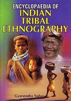 Encyclopaedia Of Indian Tribal Ethnography