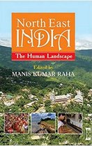 North East India The Human Landscape