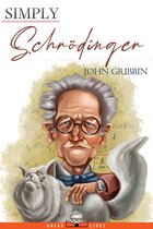 Great Lives 30 - Simply Schrödinger