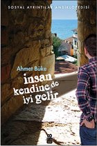 İnsan Kendine De İyi Gelir