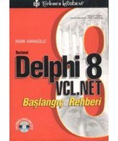 Borland Delphi 8 VCL.NET Başlangıç Rehberi