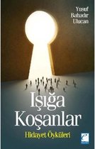 Işığa Koşanlar