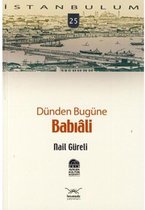 Dünden Bugüne Babıâli