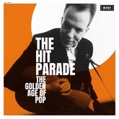 Hit Parade - The Golden Age Of Pop (LP)