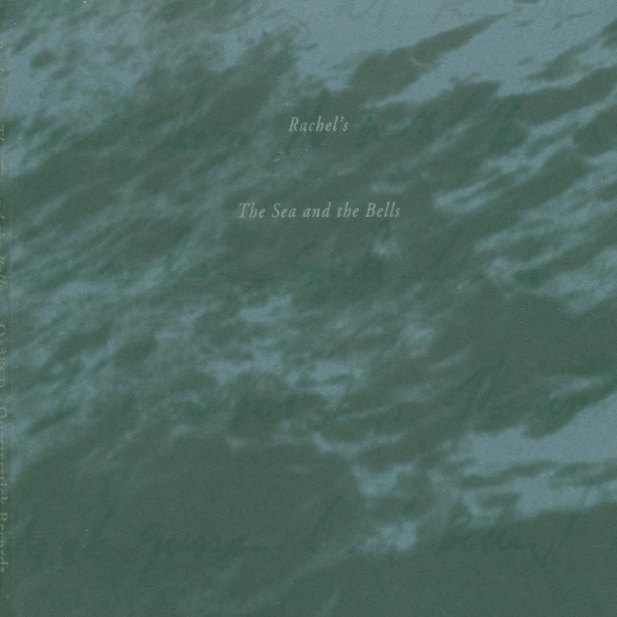 Rachel's - The Sea And The Bells (2 LP)