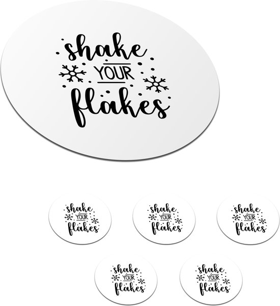 Onderzetters Voor Glazen Rond Spreuken Quotes Shake Your Flakes 10x10 Cm