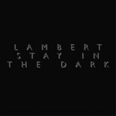 Lambert - Stay In The Dark (LP + Download)
