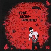 Monorchid - Who Put Out The Fire? (CD)