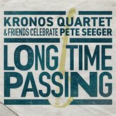 Kronos Quartet & Friends - Celebrate Pete Seeger. Long Time Passing (2 LP)