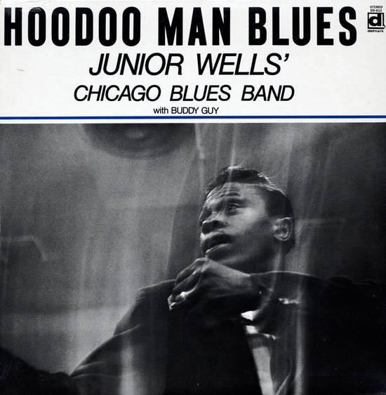 Junior Wells' Chicago Blues Band, Buddy Guy - Hoodoo Man Blues (LP)