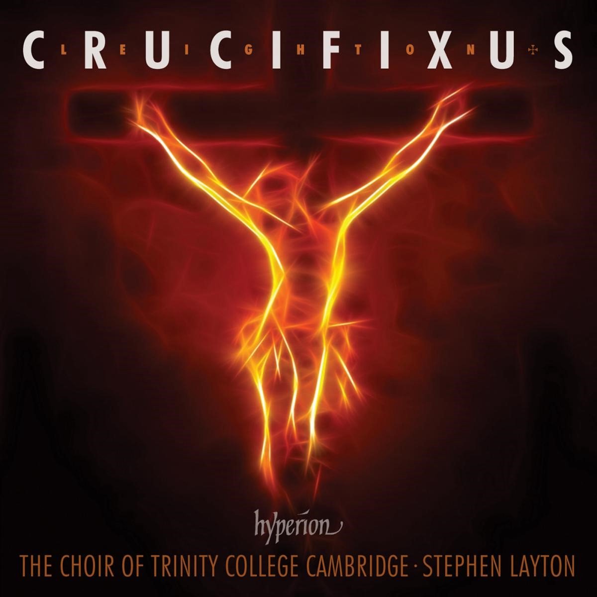 Choir Of Trinity College Cambridge, Stephen Layton - Leighton: Crucifixus & Other Choral (CD)