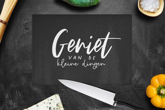 Glazen Snijplank - 28x20 - Spreuken - Geniet van de kleine dingen