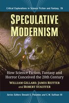 Critical Explorations in Science Fiction and Fantasy 77 - Speculative Modernism