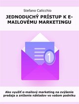 Jednoduchý prístup k e-mailovému marketingu