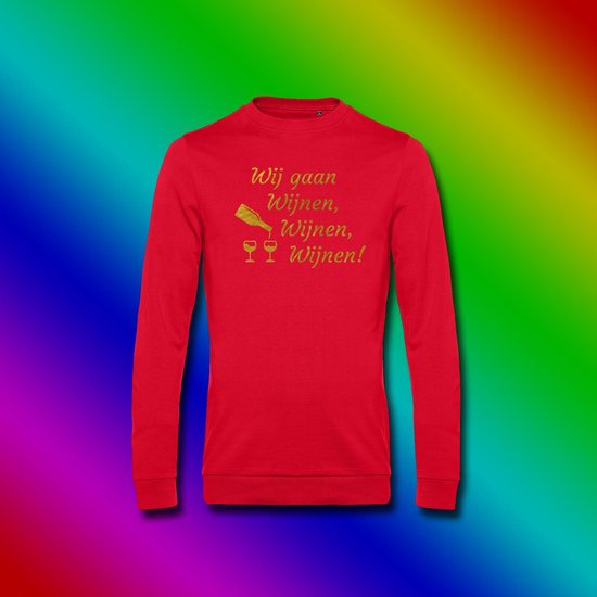 Sweater met opdruk “Wij gaan wijnen, wijnen, wijnen”| Welbekend uit chateau Meiland| Sweater in de kleur rood met goudkleurige opdruk. | B&C Custom.