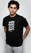 HARD TIMES GOOD TIMES - Speciaal Bedrukt Heren T-Shirt - 100% Katoen - Zwart - M