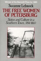 Free Women of Petersburg - Status & Culture in a Southern Town 1784-1860