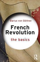 The Basics- French Revolution: The Basics