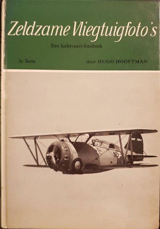 3e serie Zeldzame vliegtuigfoto s, HOOFTMAN, HUGO 9789060842690