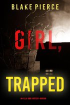 An Ella Dark FBI Suspense Thriller 8 - Girl, Trapped (An Ella Dark FBI Suspense Thriller—Book 8)