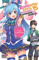 Konosuba (light novel) 15 - Konosuba: God's Blessing on This Wonderful World!, Vol. 15 (light novel)