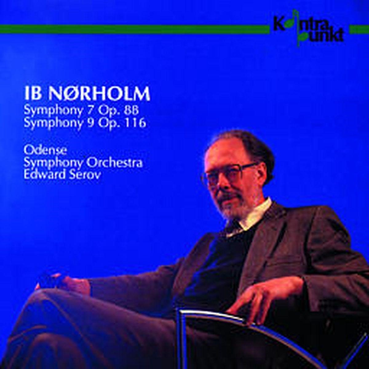 Odense Symphony Orchestra, Edward Serov - Ib Nørholm: Symphony 7, Symphony 9 (CD)