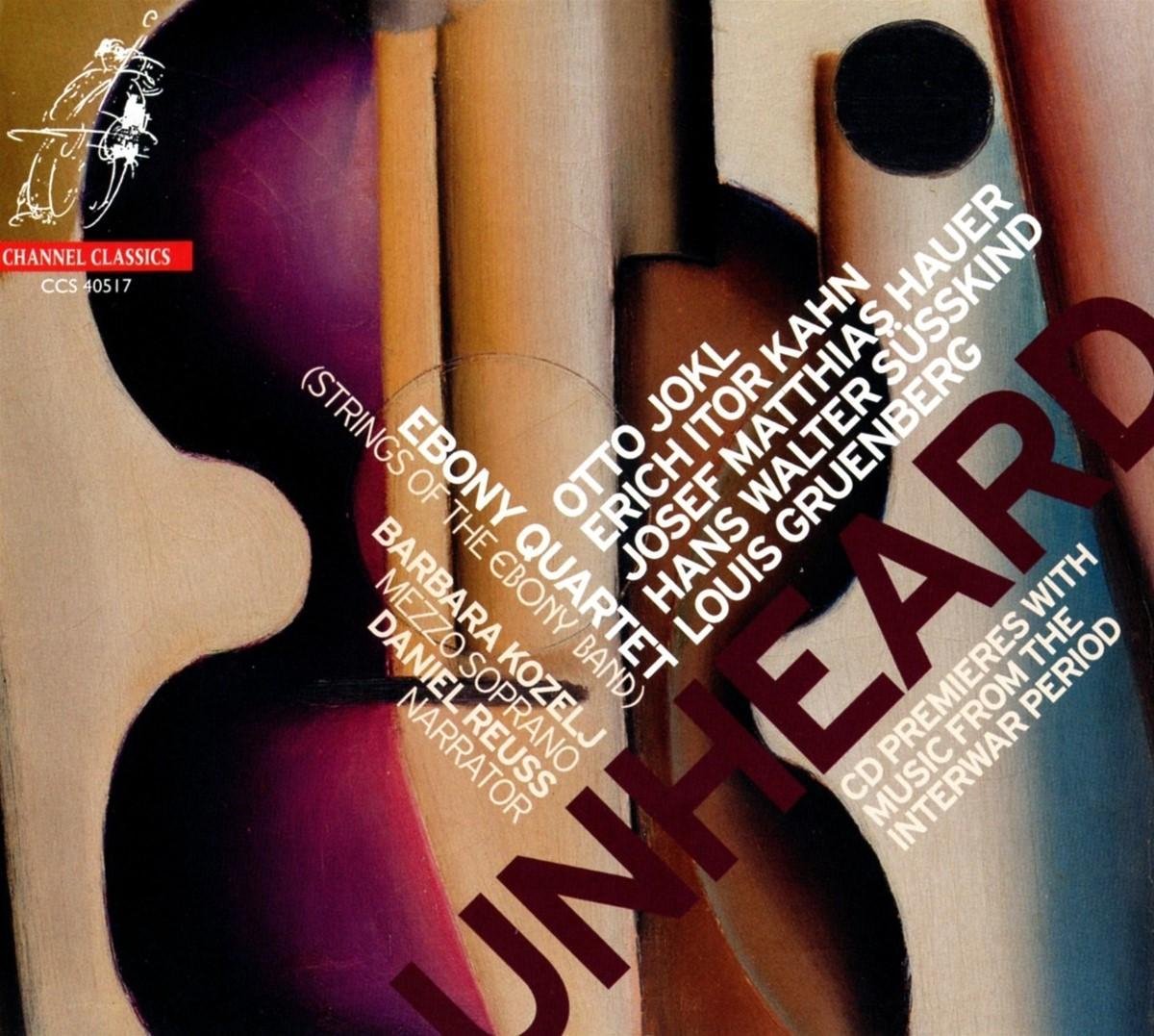 Ebony Quartet - Unheard: CD Premieres With Music From The Interwar Period (CD)