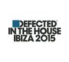 Various Artists - Defected In The House Ibiza 2015 (3 CD)