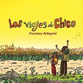 Francisco Pellegrini - Los Viajes De Chico (CD)