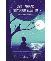 Seni Tanımak İstiyorum Allahım