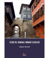 Filibede Osmanlı Mimari Eserleri