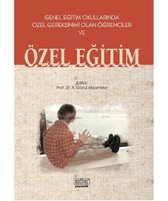 Genel Eğitim Okullarında Özel Gereksinimi Olan Öğrenciler
